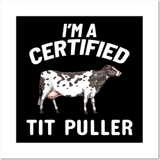 I'm a Certified Tit Puller Posters and Art